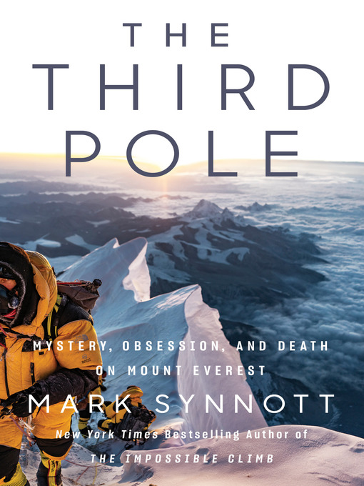 Title details for The Third Pole by Mark Synnott - Available